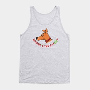 Where's the catch? Tank Top